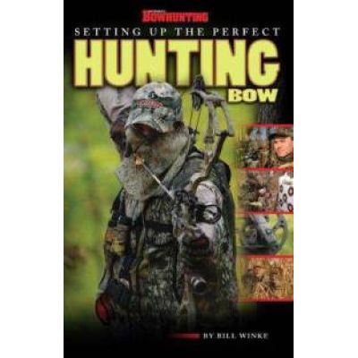 Setting up the Perfect Hunting Bow