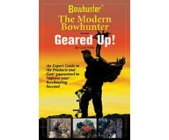 The Modern Bowhunter Geared Up !