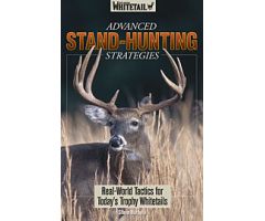 “Advanced Stand-Hunting Strategies” “Advanced Stand-Hunting Strategies”